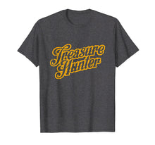 Load image into Gallery viewer, Original Treasure Hunter T-Shirt Gift Tee Coin Collector
