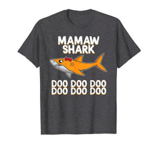 Load image into Gallery viewer, Mamaw Shark T-shirt Doo Doo Doo T-Shirt
