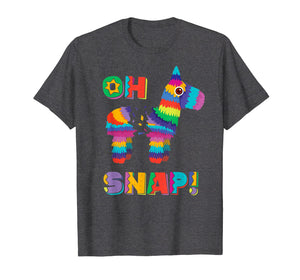 Funny Pinata OH SNAP TShirt Cinco de Mayo Mexican Party Tee