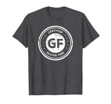 Load image into Gallery viewer, Certified Gluten Free Seal T-Shirt, Funny Grain Free Gift
