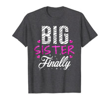 Load image into Gallery viewer, Big Sister Finally Pregnancy Baby Announcement T-Shirt
