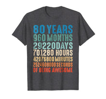 Load image into Gallery viewer, 80 Years Old 80th Birthday Vintage Retro T Shirt 960 Months
