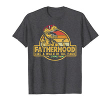 Load image into Gallery viewer, Fatherhood Like A Walk In The Park Father&#39;s Day Dad Gifts T-Shirt
