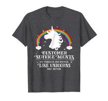 Load image into Gallery viewer, Customer Service Agents Magical Unicorns Funny Tshirt Gift
