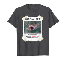 Load image into Gallery viewer, Missing Pet Cool Unique Funny Great White Shark T-Shirt
