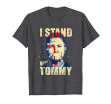 Load image into Gallery viewer, I Stand With Tommy Robinson Shirt - Free Tommy
