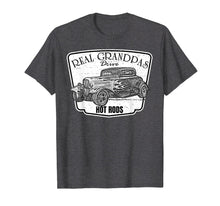 Load image into Gallery viewer, Mens Real Grandpas Drive Hot Rods Classic Car T Shirt
