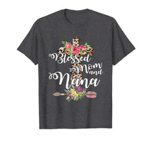 Load image into Gallery viewer, Blessed To Be Called Mom And Nana Tshirt Mothers Day Gift
