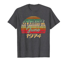 Load image into Gallery viewer, JUNE 1974 Vintage Funny 45th Birthday Gift T Shirt
