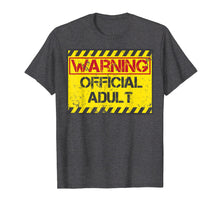 Load image into Gallery viewer, Warning Official Adult Shirt | Cute Turning 18 Birthday Gift
