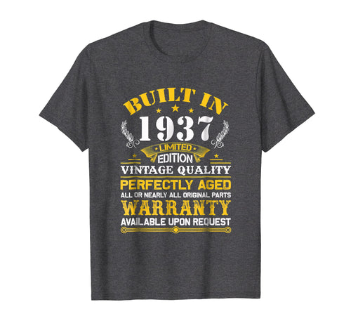 Perfectly Aged Built In 1937 82nd Years Old Birthday Shirt