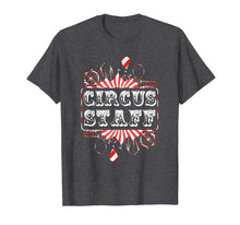 Load image into Gallery viewer, Vintage Circus Themed Birthday Party T Shirt - Event Staff
