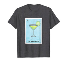 Load image into Gallery viewer, Margarita Mexican Bingo Loteria Card Cinco Drinking T Shirt
