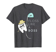 Load image into Gallery viewer, Floss Like a Boss Funny Dentist Teeth Dental T-Shirt
