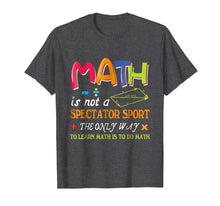 Load image into Gallery viewer, Math funny teacher shirt - Learn math shirt for men women
