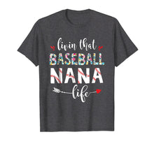 Load image into Gallery viewer, Nana - Women Livin that Baseball Nana Life Tshirt
