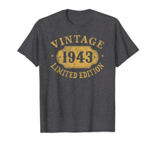 Load image into Gallery viewer, 1943 76 years old 76th B-day Limited Birthday Gift T-Shirt
