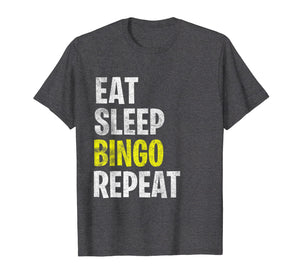 Eat Sleep Bingo Repeat T-Shirt Game Lover Lucky Lottery Play