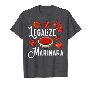Marinara Tomato Sauce - Legalizing It T-Shirt