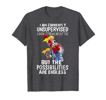 Load image into Gallery viewer, I'm currently unsupervised T-shirt chicken funny Farmer
