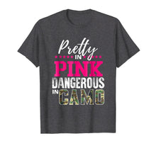 Load image into Gallery viewer, Pretty Pink Dangerous Camo T Shirt Hunting Girl
