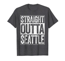 Load image into Gallery viewer, Straight Outta Seattle T-Shirt Washington Gift Shirt
