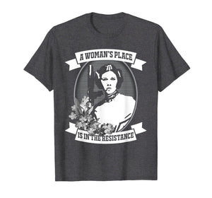 A Woman's Place Is In The Resistance Feminist T Shirt
