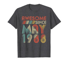 Load image into Gallery viewer, Awesome Since MAY 1988 31st yrs old Birthday T-Shirt Gifts
