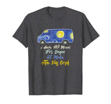 Load image into Gallery viewer, I Have No Monet For Degas To Make The Van Gogh T-Shirt
