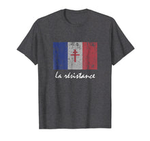 Load image into Gallery viewer, La Resistance The French Flag France Paris WWII T Shirt
