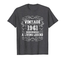 Load image into Gallery viewer, Vintage 57th Birthday 1961 A Living Legend Gift Tshirt

