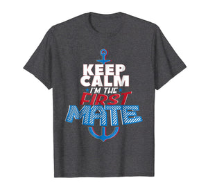 Funny First Mate Boating Sailing T-shirt Nautical Men Women