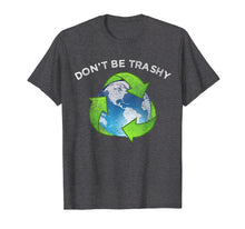 Load image into Gallery viewer, Don't be Trashy vintage gift t-shirt for men, women &amp; kids
