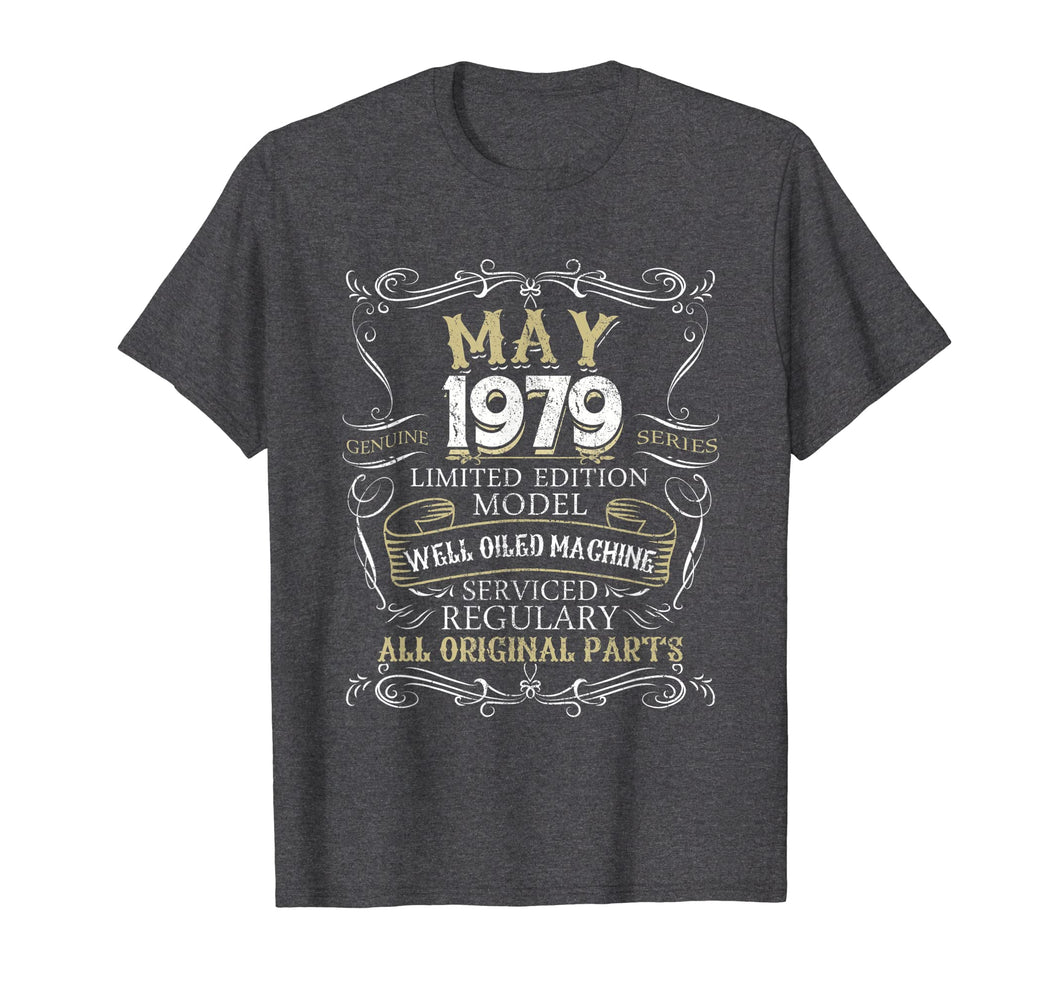 Mens Funny 40th Birthday Born in MAY 1979 T-Shirt 40 Years Old