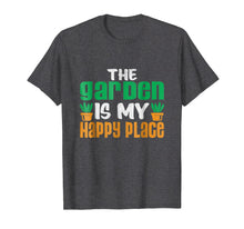 Load image into Gallery viewer, Gardening, The Garden Is My Happy Place T-Shirt

