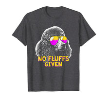 Load image into Gallery viewer, Poodle No Fluffs Funny Shirt
