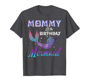 Mommy of The Birthday Mermaid Shirt Matching Party Outfits