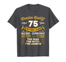 Load image into Gallery viewer, Vintage Dude The Man Myth Legend 75 Yrs 75th Birthday Shirt
