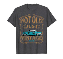 Load image into Gallery viewer, Not Old Just Vintage American Classic Car Birthday Tshirt
