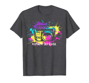 Keeping It Old School 80s 90s Boombox T Shirt Music Lovers