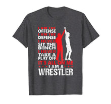 Load image into Gallery viewer, I Am A Wrestler Wrestling Cute T-shirt Gift For Wrestler
