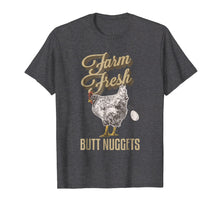 Load image into Gallery viewer, Farm Fresh Butt Nuggets Funny Chicken T Shirts Chicken Gifts
