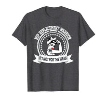 Load image into Gallery viewer, Hip Replacement Warrior T shirt Gift for women
