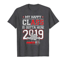 Load image into Gallery viewer, I Graduated TShirt: Funny My Happy Class Is Outta Here 2019
