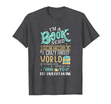 Load image into Gallery viewer, I'm a Book Nerd T-shirt

