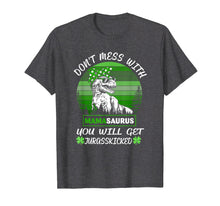 Load image into Gallery viewer, Dont mess with MAMASAURUS Mother Dinosaur St Patrick Tshirt
