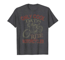 Load image into Gallery viewer, Mens Only Cool Dads Rides Motorcycles 2019 T Shirt Rider Gift
