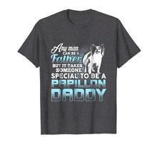 Load image into Gallery viewer, Mens Papillon Daddy T-Shirt Father&#39;s Day Gift Papillon Lovers
