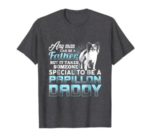 Mens Papillon Daddy T-Shirt Father's Day Gift Papillon Lovers