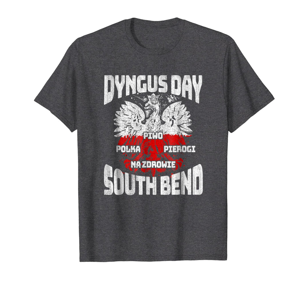 South Bend Indiana Dyngus Day Polish And Proud T-Shirt